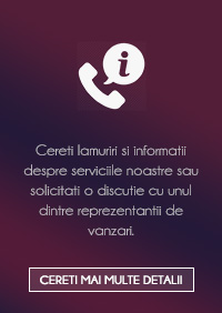 Cereti lamuriri si informatii despre serviciile noastre sau solicitati o discutie cu unul dintre reprezentantii de vanzari.